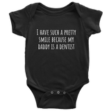 Cute Baby One-Piece - Dentist Baby Shirt - Because My Daddy Is A Dentist - Baby Shower Or First Birthday Gift - Many Sizes And Colors Available