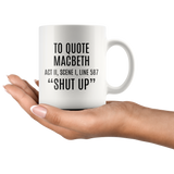 Custom Order - To Quote Macbeth
