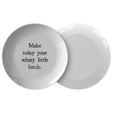 Motivation Gift - Inspiration Plate - Inspirational Quote - New Home Gift - Housewarming Party - Friend Motivation - Whiny Little Bitch
