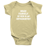 Orthodontist Baby Bodysuit - Funny Baby One-piece - Brace Yourself - Baby Shower Gift - Many Sizes And Colors