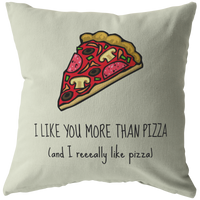 Funny and Romantic Boyfriend Gift - I Like You More Than Pizza - Valentine or Birthday Gift - Cute and Romantic Throw Pillow