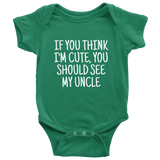 Cute Baby One-Piece - Funny Baby Shirt - You Should See Mu Uncle - Custom Text Available - Many Sizes And Colors - Baby Shower Gift