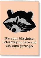 Raccoon Birthday Card - Raccoon Greeting Card - Raccoon Lover Gift - Raccoon Cards - Let's Stay Up - Greeting Card