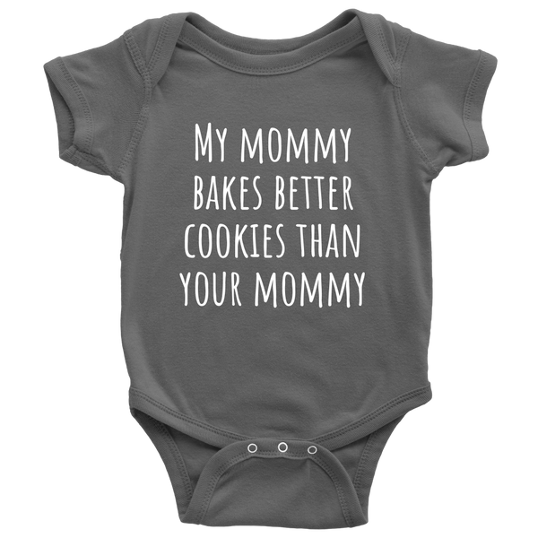 Adorable Baking One-Piece- Cute Baby Shirt - My Mommy Bakes Better Cookies - Baby Shower Gift Idea - Baker Mommy