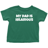 Comedian Toddler Shirt - Stand Up Comedian Toddler Tee - Birthday Gift For Kid - My Dad Is Hilarious - Many Sizes And Colors - All Cotton