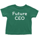 Future CEO - Entrepreneur Toddler Shirt - Business Toddler Tee - CEO Toddler Gift - Birthday Gift