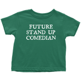Comedian Toddler Shirt - Stand Up Comedian Toddler Tee - Toddler Birthday Gift - Future Stand Up Comedian - Many Sizes And Colors - Cotton