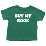 Funny Toddler Shirt - Cute Writer Toddler Tee - Poet Toddler Clothes - Buy My Book - Birthday Gift For Future Writer - Cotton - Many Colors