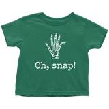Orthopedic Toddler Shirt - Orthopedist Toddler Tee - Chiropractor Gift - Orthopedic Surgeon - Radiology - Bones - Oh, Snap - All Cotton