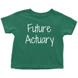 Cute Toddler Shirt - Actuary Toddler Tee - Birthday Gift - Future Actuary