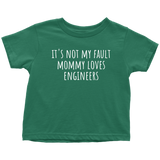 Cute Engineer Toddler Shirt - Engineer Toddler Tee - Mommy Loves Engineers - Birthday Gift