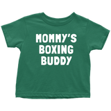 Cute Boxing Toddler Shirt - Boxing Toddler Tee - Boxer Gift - Birthday Gift For Kid - Mommy's Boxing Buddy - Many Sizes And Colors - Cotton