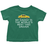 Taxi Driver Toddler Shirt - Cab Driver Toddler Tee - Taxicab - World's Best Taxi Driver - Birthday Gift