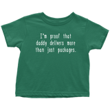 Mailman Toddler Shirt - Postal Worker Toddler Tee - Postman - Daddy Delivers More Than Just Packages - Toddler Birthday Gift - Cotton