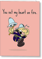 Romantic Firefighter Card - Firefighter Valentine Card - Anniversary Card - Fireman - On Fire - Greeting Card