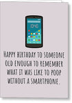 Smartphone Birthday Card - Sarcasm Birthday Card - Poop Without Smartphone - Friend Birthday Card - Greeting Card