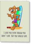 Surfing Greeting Card - Surf Valentine - Surfing Romantic Card - Surfer Cards - You Should Surf - Greeting Card