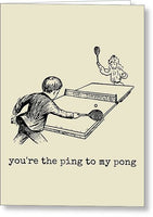 Table Tennis Printable Card - Cute Ping Pong Card - Table Tennis Valentine - Ping To My Pong - Greeting Card