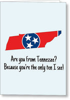 Tennessee Greeting Card - Tennessee Valentine Card - Tennessee Gifts - Anniversary Card - Only Ten - Greeting Card