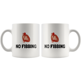 custom order - no fibbing - 11oz mug