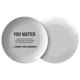 Funny Physics Plate - E=MC2 - You Matter - You Energy - Physicist Gift - Physics Teacher Present