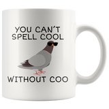 custom order - spell cool without coo - 11oz