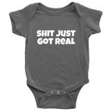 Funny Baby One-Piece - Cute Baby Shirt - Shit Just Got Real - Baby Apparel - Many Sizes And Colors Available - All Cotton
