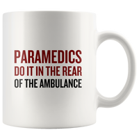 Paramedic Coffee Mug - In The Back Of The Ambulance