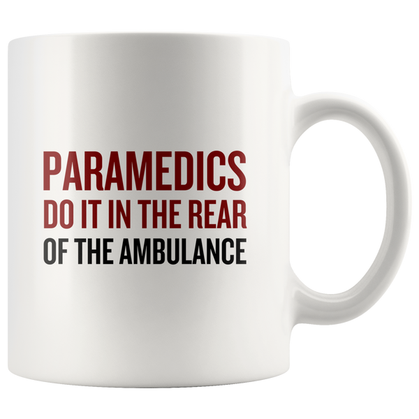 Paramedic Coffee Mug - In The Back Of The Ambulance