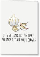 Valentine Card - Boyfriend Card - Girlfriend Card - Anniversary Card - Take Off All Your Cloves - Greeting Card