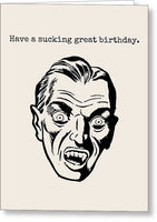 Vampire Birthday Card - Vampire Greeting Card - Vampire Greeting Card - Sucking Great Birthday - Greeting Card