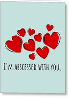 Veterinarian Valentine - Dentist Valentine's Card - Dental Hygienist Gift - Abscessed - Greeting Card