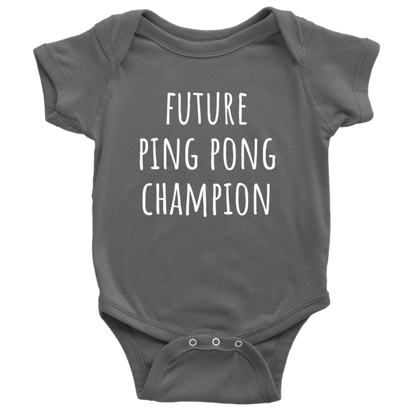 Cute Baby Shirt - Table Tennis One-Piece - Future Ping Pong Champion - Newborn Through 24 Months Sizes - Baby Shower Or First Birthday Gift