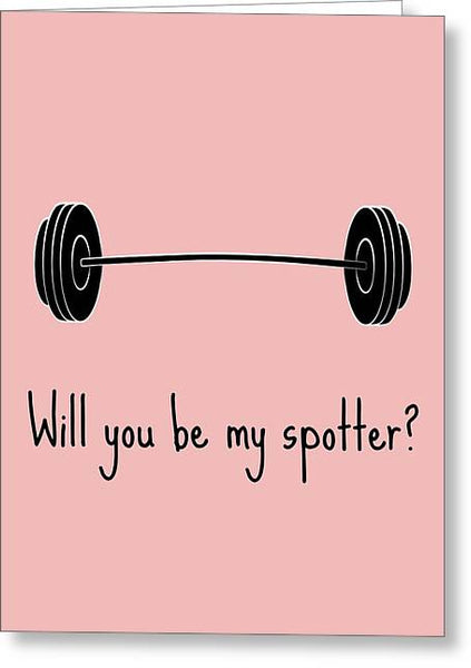 Weight Lifting Card - Romantic Fitness Card - Gym Rat Card - Bodybuilder Card - My Spotter - Greeting Card