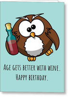 Wine Drinker Card - Funny Wine Greeting Card - Wine Birthday Card - Age Gets Better With Wine - Greeting Card