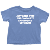 Funny Toddler Shirt - Chocolate Fan Toddler Tee - Craft Chocolate Maker - Hand Over The Chocolate - Birthday Gift