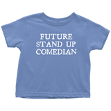 Comedian Toddler Shirt - Stand Up Comedian Toddler Tee - Toddler Birthday Gift - Future Stand Up Comedian - Many Sizes And Colors - Cotton
