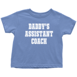 Cute Toddler Shirt - Coach Toddler Tee - Daddy's Assistant Coach - Birthday Gift Idea
