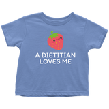 Dietitian Toddler Shirt - Dietitian Toddler Gift - Cute Toddler Tee - A Dietitian Loves Me - Birthday Gift Idea
