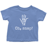 Orthopedic Toddler Shirt - Orthopedist Toddler Tee - Chiropractor Gift - Orthopedic Surgeon - Radiology - Bones - Oh, Snap - All Cotton
