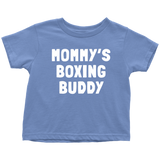 Cute Boxing Toddler Shirt - Boxing Toddler Tee - Boxer Gift - Birthday Gift For Kid - Mommy's Boxing Buddy - Many Sizes And Colors - Cotton