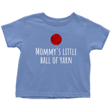 Cute Knitting Toddler Shirt - Knitter Toddler Tee - Mommy's Little Ball Of Yarn - Birthday Gift - Customization and Many Colors