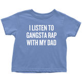Funny Toddler Shirt - Hip Hop Toddler Tee - Gangsta Rap With My Uncle - Birthday Gift - Baby Rapper - All Cotton