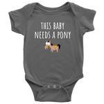 Cute Horse Baby One-Piece - Equestrian Baby Shirt - This Baby Needs A Pony - Baby Shower or First Birthday Present - Many Colors and Sizes