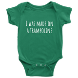 Funny Baby One-Piece - Cute Trampolining Baby Shirt - I Was Made On A Trampoline - Baby Shower First Birthday - Many Sizes An Colors Available