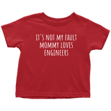 Cute Engineer Toddler Shirt - Engineer Toddler Tee - Mommy Loves Engineers - Birthday Gift