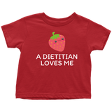 Dietitian Toddler Shirt - Dietitian Toddler Gift - Cute Toddler Tee - A Dietitian Loves Me - Birthday Gift Idea