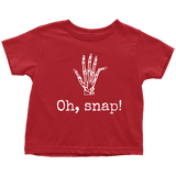 Orthopedic Toddler Shirt - Orthopedist Toddler Tee - Chiropractor Gift - Orthopedic Surgeon - Radiology - Bones - Oh, Snap - All Cotton