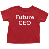 Future CEO - Entrepreneur Toddler Shirt - Business Toddler Tee - CEO Toddler Gift - Birthday Gift