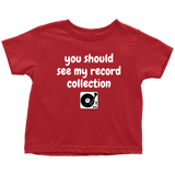 Cute Toddler Shirt - Record Collector Toddler Tee - Audiophile Toddler Gift - All Cotton